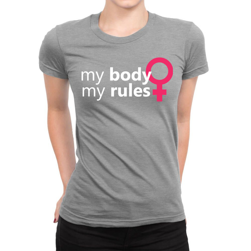 My Body My Rules Feminism Feminist Feminine Music Ladies Fitted T-Shirt by kmgkusimon | Artistshot