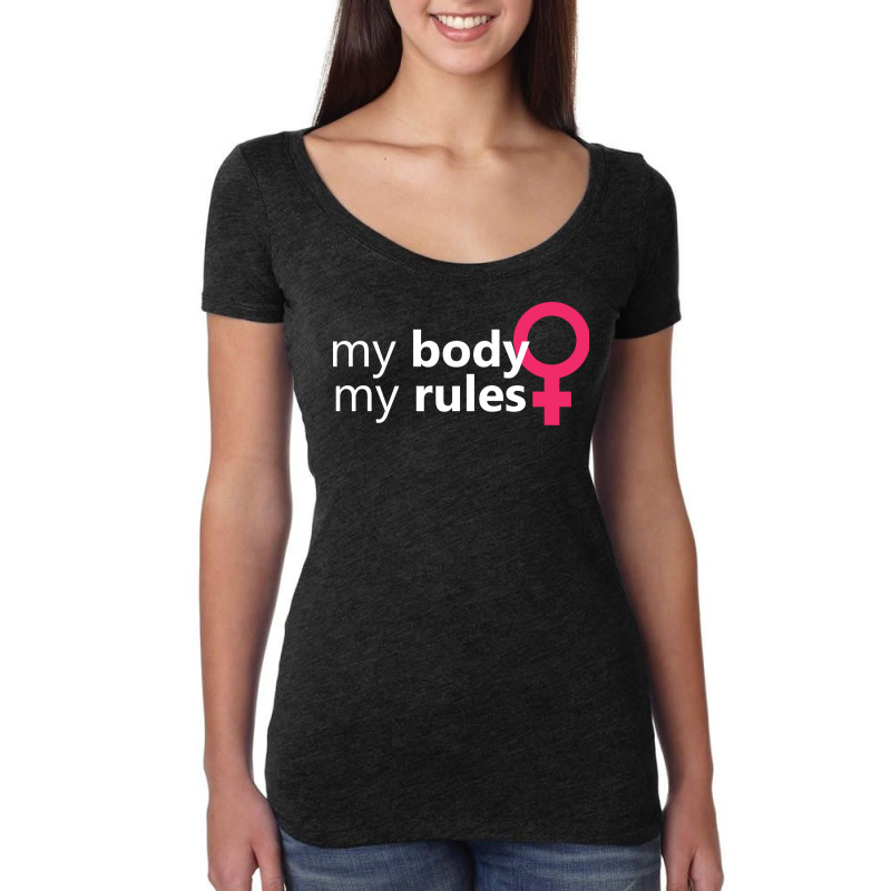 My Body My Rules Feminism Feminist Feminine Music Women's Triblend Scoop T-shirt by kmgkusimon | Artistshot