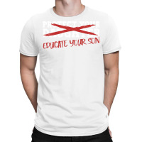 Protect Your Daughter Educate Your Son Men Feminis T-shirt | Artistshot