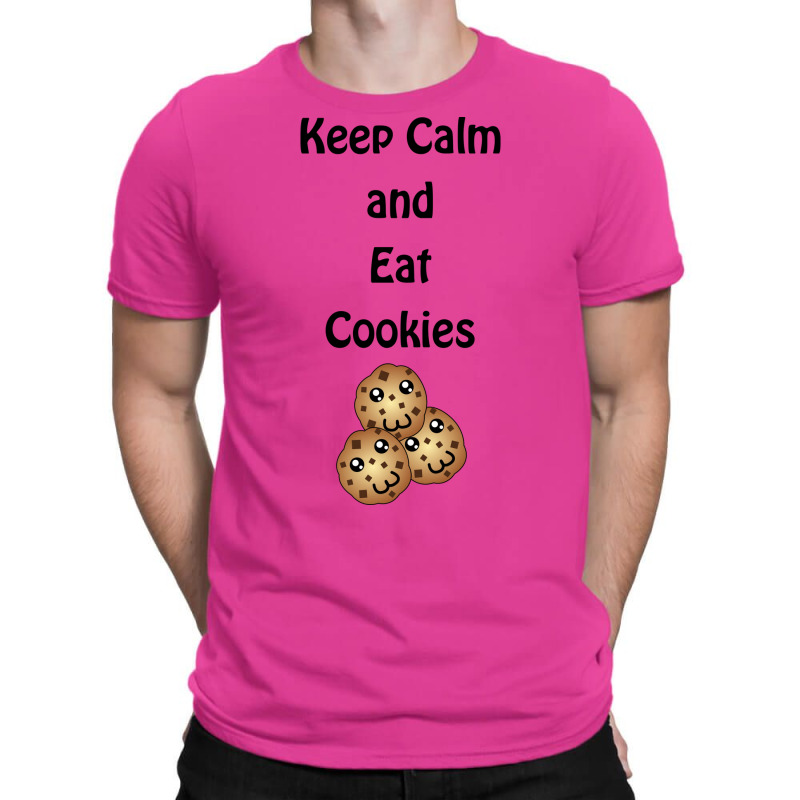 Calm Cookies Quote T-shirt | Artistshot