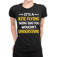 You Would Not Understand Kite Flying Blue Ladies Fitted T-shirt | Artistshot