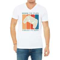 Born To Play Forced To Work Gaming Hipster (1) V-neck Tee | Artistshot