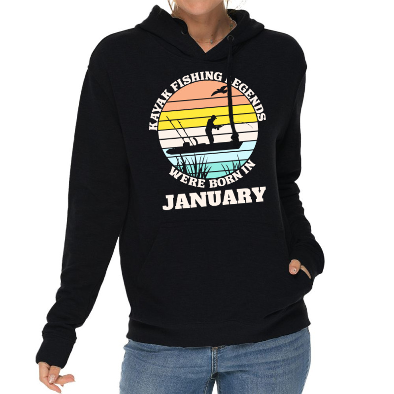 Kayak Fishing Legends Were Born January Cool Lightweight Hoodie | Artistshot