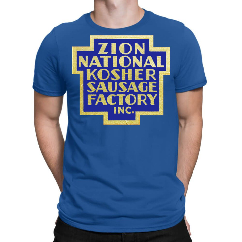 Zion National Kosher Sausage Factory Inc Trending T-Shirt by himbadsousao | Artistshot