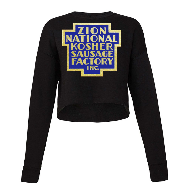 Zion National Kosher Sausage Factory Inc Trending Cropped Sweater by himbadsousao | Artistshot