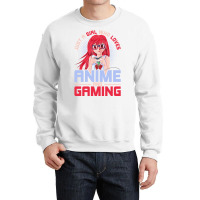 Just A Girl Who Loves Anime And Gaming Music Crewneck Sweatshirt | Artistshot