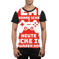 Yeah Die Sonne Scheint Ich Zocke Heute In Kurzen H Graphic T-shirt | Artistshot