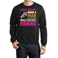 Every Woman Needs A Man To Watch The Kids When She Crewneck Sweatshirt | Artistshot