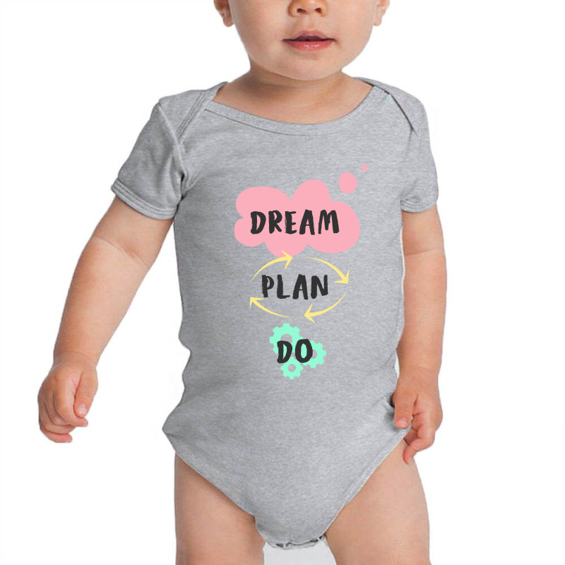 Dream, Plan, Do Baby Bodysuit by Charisma | Artistshot