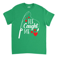 Fishing Couple I Hooked Her Fisherman Married Gift Classic T-shirt | Artistshot