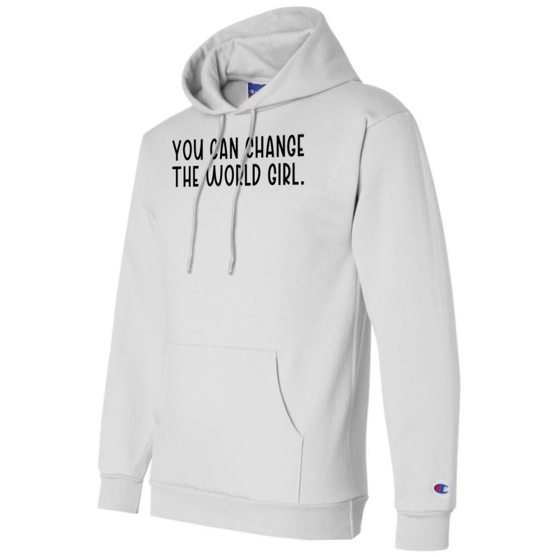 You Can Change The Would Girl Feminism 70s Champion Hoodie by botitefinos | Artistshot