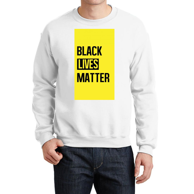 Black Lives Matter Crewneck Sweatshirt | Artistshot