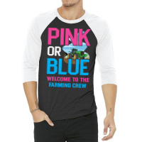 Gender Reveal Farming Quote For A Farmer Family Fu 3/4 Sleeve Shirt | Artistshot