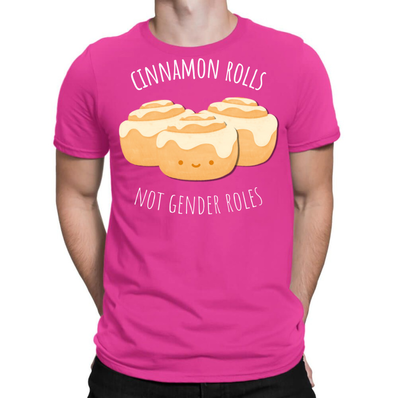 Cinnamon Rolls Not Gender Roles Nostalgia T-shirt | Artistshot