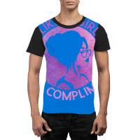 Like A Girl Is A Compliment Feminism Feminist Wome Graphic T-shirt | Artistshot