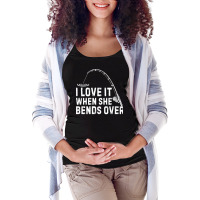 I Love It When She Bends Over Funny Fishing Funny Maternity Scoop Neck T-shirt | Artistshot