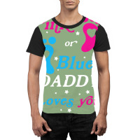 Pink Or Blue Daddy Loves You Gender Nature Graphic T-shirt | Artistshot