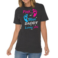 Pink Or Blue Daddy Loves You Gender Nature Vintage T-shirt | Artistshot