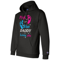 Pink Or Blue Daddy Loves You Gender Nature Champion Hoodie | Artistshot