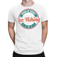 When In Doubt Go Ice Fishing Boy T-shirt | Artistshot