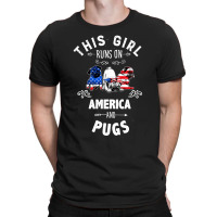 This Girl Runs On America And Pugs Dog American Flag Patriotic 4th Of T-shirt | Artistshot