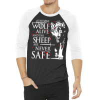 Leave One Wolf Alive 3/4 Sleeve Shirt | Artistshot