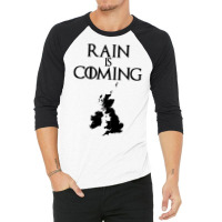 Rain Is Coming   Uk And Ireland 3/4 Sleeve Shirt | Artistshot