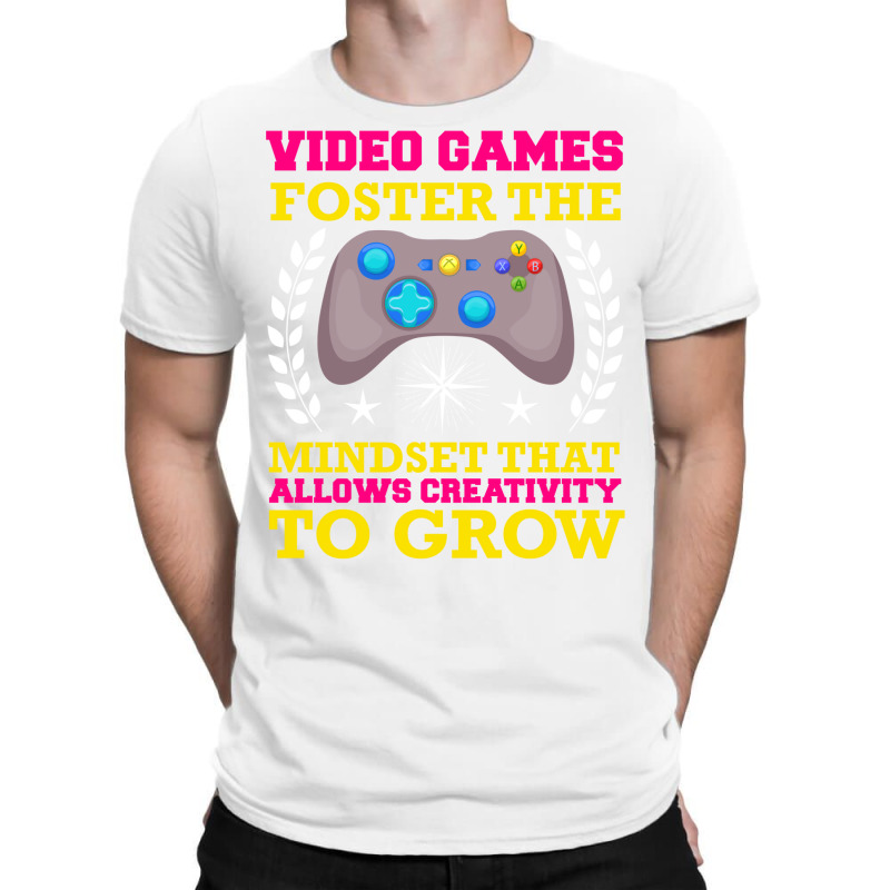 Video Games Foster The Mindset T-Shirt by ameldeditton00 | Artistshot