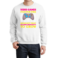 Video Games Foster The Mindset Crewneck Sweatshirt | Artistshot