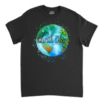 Beautiful Celebrate Earth Day Environmental Earth Classic T-shirt | Artistshot