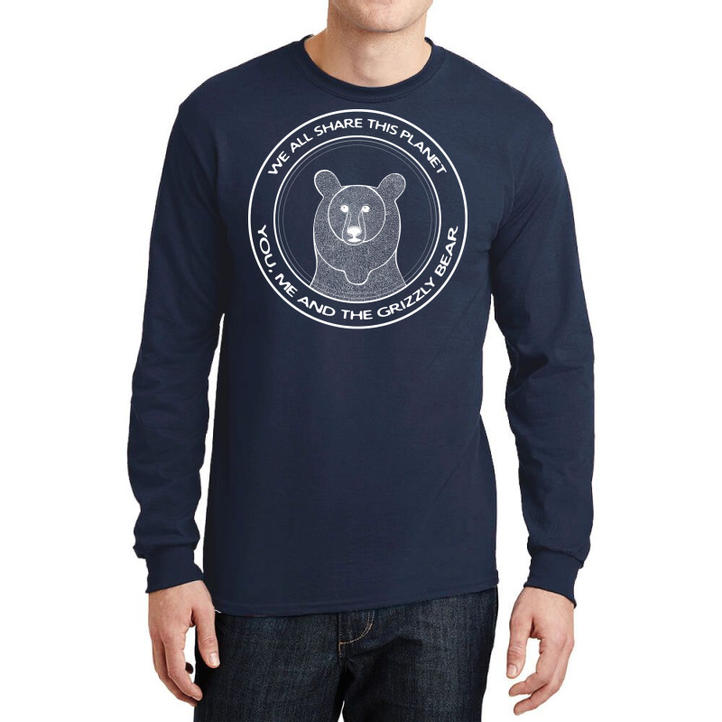 Grizzly Bear We All Share This Planet Dark Colors Long Sleeve Shirts | Artistshot