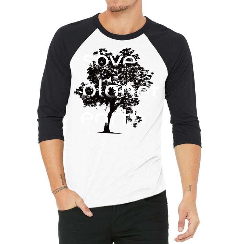 Save Planet Earth Quote (1) (1) 3/4 Sleeve Shirt | Artistshot