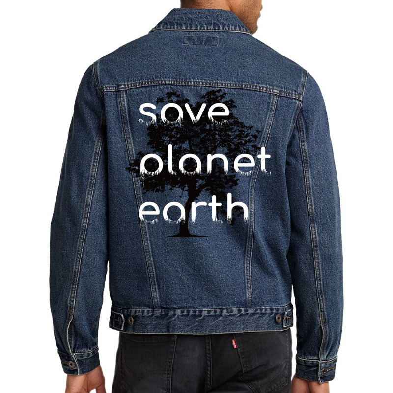 Save Planet Earth Quote (1) (1) Men Denim Jacket | Artistshot