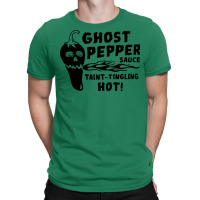 Ghost Pepper Sauce Quote T-shirt | Artistshot