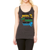 Save The Bees Plant The Trees Clean The Seas Girl Racerback Tank | Artistshot