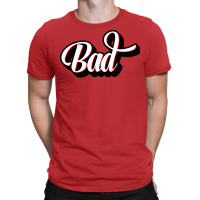 Bad Cursive Letter Artwork Girl T-shirt | Artistshot