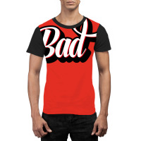 Bad Cursive Letter Artwork Girl Graphic T-shirt | Artistshot