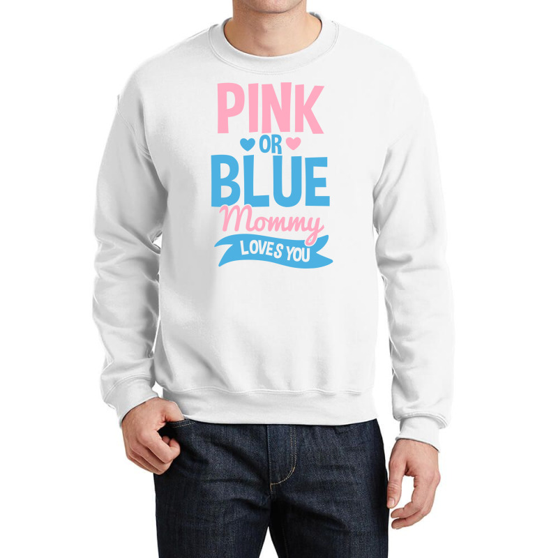 Gender Reveal Pink Or Blue Mom Mother Nature Crewneck Sweatshirt by ywaniipa | Artistshot