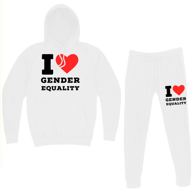 I Love Gender Equality Girl Hoodie & Jogger Set | Artistshot