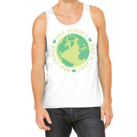 Pro Choice Pro Science Pro Planet Earth Quote (1) Tank Top | Artistshot