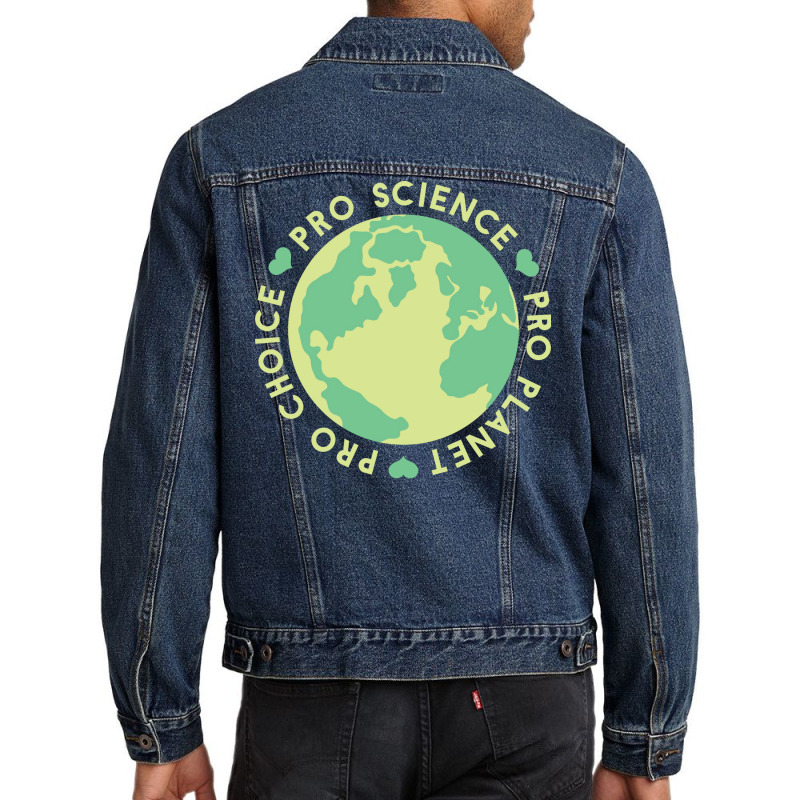 Pro Choice Pro Science Pro Planet Earth Quote (1) Men Denim Jacket by ankuyimunadis | Artistshot