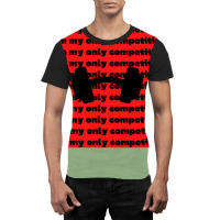 I Am My Only Competition Quote Aesthetic Graphic T-shirt | Artistshot