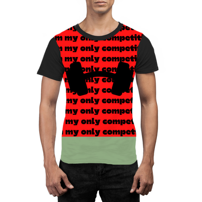 I Am My Only Competition Quote Aesthetic Graphic T-shirt | Artistshot