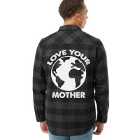 Love Mother Proud Earth Environment Aesthetic (1) Flannel Shirt | Artistshot