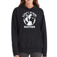 Love Mother Proud Earth Environment Aesthetic (1) Vintage Hoodie | Artistshot