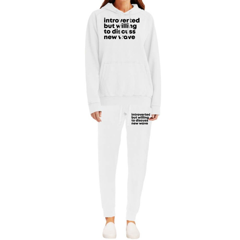 New Wave Design Introverted But Willing To Discuss Hoodie & Jogger Set | Artistshot