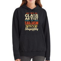 Im A Glass Artist Travel Vintage Hoodie | Artistshot