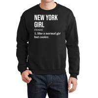 New York Girl Funny Saying 2 Crewneck Sweatshirt | Artistshot