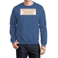 Make Mistakes Quote Crewneck Sweatshirt | Artistshot