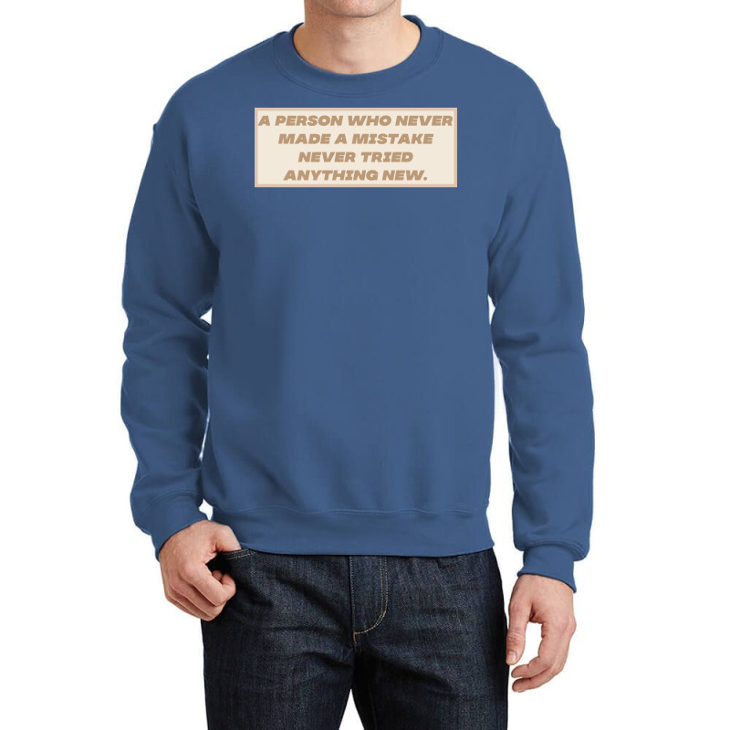 Make Mistakes Quote Crewneck Sweatshirt by advtinmarp | Artistshot